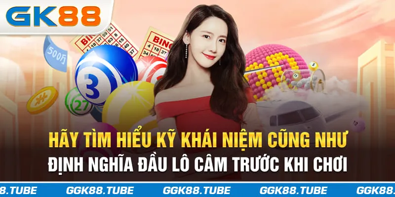 Hãy tìm hiểu kỹ khái niệm cũng như định nghĩa đầu lô câm trước khi chơi
