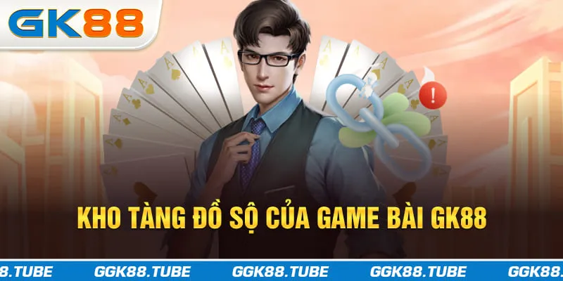 Kho tàng đồ sộ của game bài GK88