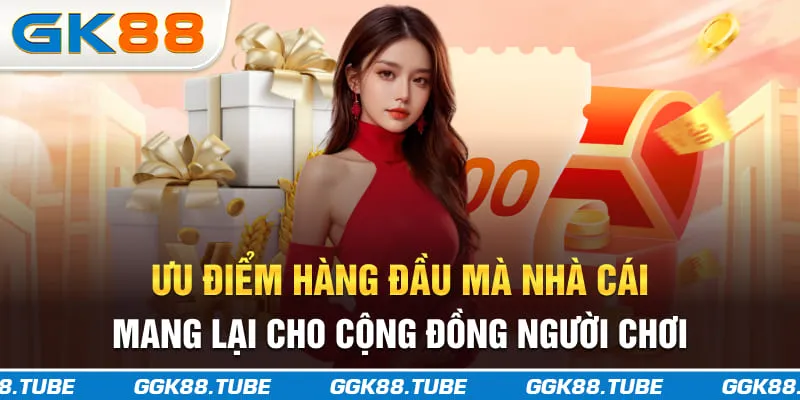 Ưu điểm hàng đầu mà nhà cái mang lại cho cộng đồng người chơi